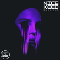 NICE KEED - Rude Boy