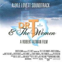 Lyle Lovett - Dr. T & The Women (Original Motion Picture Soundtrack)
