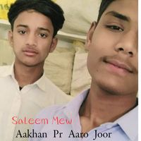 Saleem Mew - Aakhan Pr Aaro Joor (Explicit)