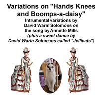 David Warin Solomons - Variations on Hands Knees and Boomps-a-Daisy and Jellicats