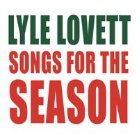 Lyle Lovett - Songs For The Season