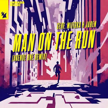 Cerf, Mitiska & Jaren - Man On The Run (Avenue One Remix)