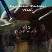 Ministerio Musical Jireh - Mis Poemas (Live)