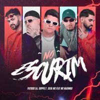Patrick DJ - No Escurim (Explicit)