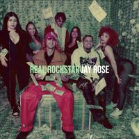 Jay Rose - Real Rockstar