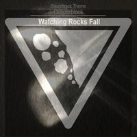 Cooperblack - Watching Rocks Fall (Soundtrack Theme)