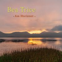 Bea Trice - Am Horizont