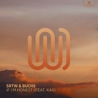 SRTW and Buchs featuring kaii - If I'm Honest