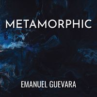 Emanuel Guevara - Metamorphic