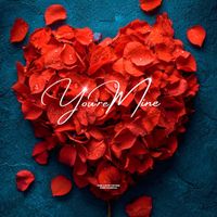 The Love Trybe, King Dareal - YOU’RE MINE