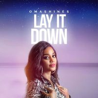 OMASHINES - Lay it down