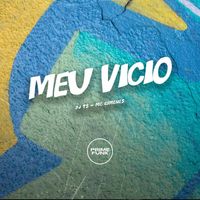 DJ TS and MC Gimenes featuring Prime Funk - Meu Vício (Explicit)