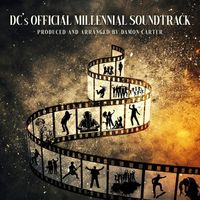 Damon Carter - DC's Official Millennial Soundtrack