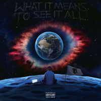 Kolo - What It Means to See It All (Explicit)