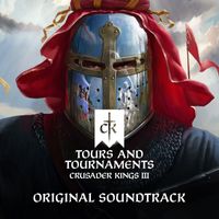 Audinity and Paradox Interactive - Crusader Kings III: Tours and Tournaments (Original Game Soundtrack)