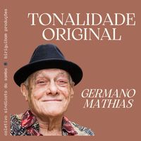 Germano Mathias - Tonalidade Original