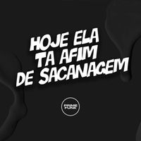 DJ Kayo Original and Mc Gw featuring Prime Funk - Hoje Ela Ta Afim de Sacanagem (Explicit)