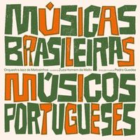 Orquestra Jazz De Matosinhos, Kiko Freitas & Gabi Guedes - Músicas Brasileiras, Músicos Portugueses