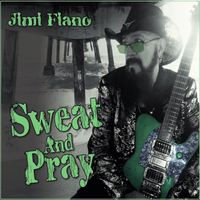 Jimi Fiano - Sweat and Pray