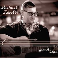 Michael Kessler - Gravel Road