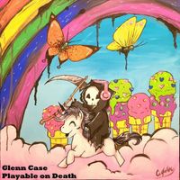 Glenn Case - Playable on Death