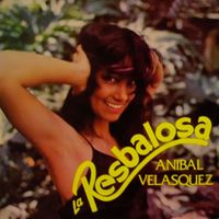 Anibal Velásquez - La Resbalosa