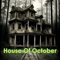 House Of October - House Of October