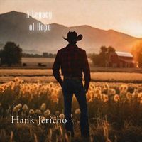 Hank Jericho - A Legacy of Hope