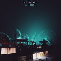 Doug Gatta - Reprise