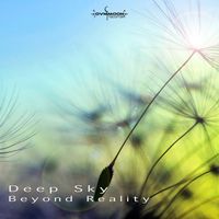 Deep Sky - Beyond Reality
