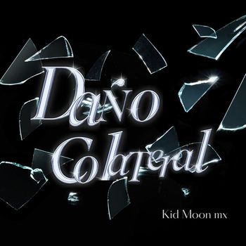 Kid Moon mx - Daño Colateral