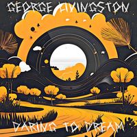 George Livingston - Daring To Dream