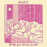 McCafferty - Tell Me Lover, Do You Love Me?