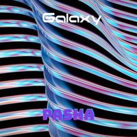 Pasha - Galaxy