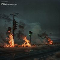 MAKJ - Green Light Go