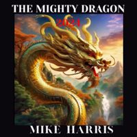 Mike Harris - The Mighty Dragon 2024