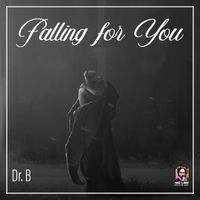 Dr. B - Falling for You