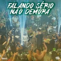 Samba De Dom - Falando Serio / Não Demora