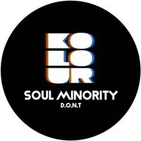 Soul Minority - D.O.N.T.