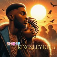 Kingsley King - Shine