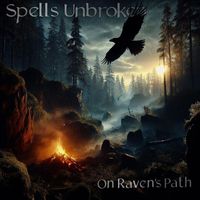 Spells Unbroken - On Raven's Path