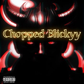 SuS - Chopped Blickyy (Explicit)