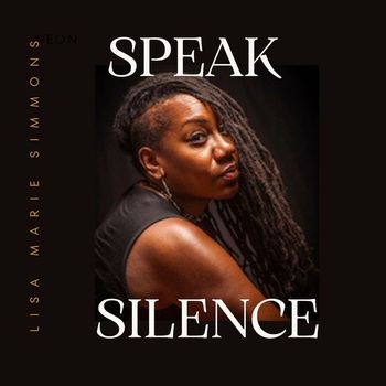 Lisa Marie Simmons featuring Marco Cremaschini - Speak Silence