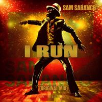 Sam Saranco - I Run (Explicit)