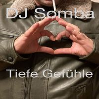DJ Somba - Tiefe Gefühle