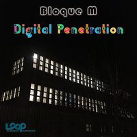 Bloque M - Digital Penetration