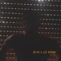 Pedro Lara - DEIXO A LUZ ENTRAR (Explicit)