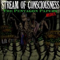 Stream Of Consciousness - The Pentagon Papers (Redux) (Explicit)