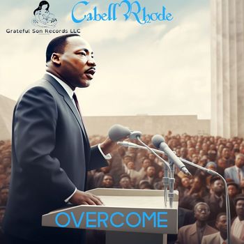 Cabell Rhode - Overcome