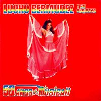 Lucho Bermudez - 50 Años de Musica, Vol. 2